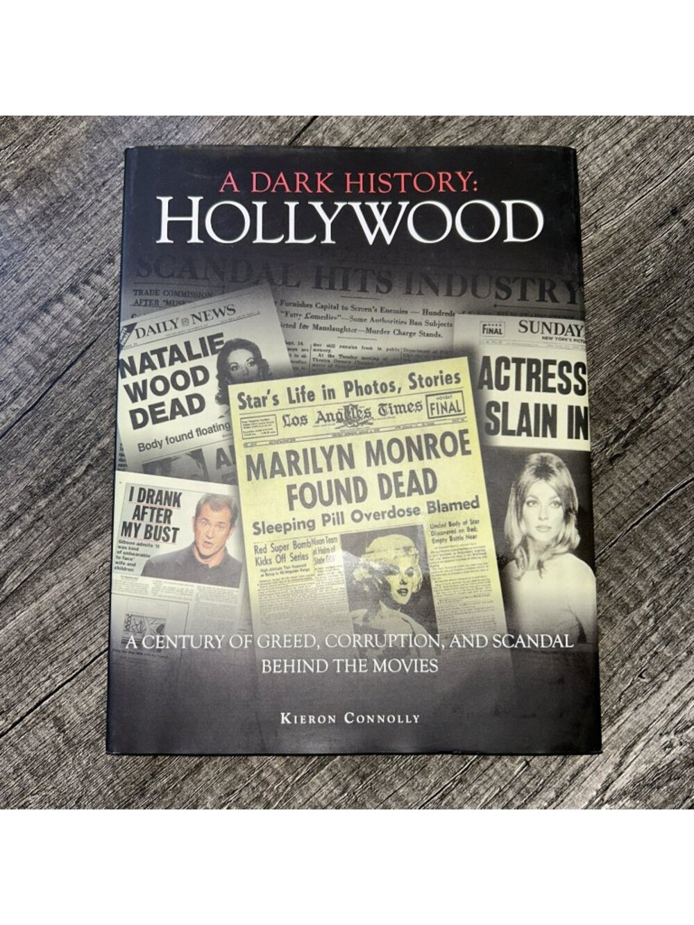 Dark History: Hollywood – Connolly – Hardcover – Greed & Scandal – Illustrated